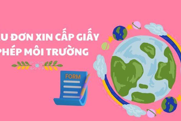 Cấp Giấy Phép Môi Trường: Hướng Dẫn Chi Tiết & Thủ Tục